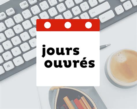 Jours Ouvrés Nombre De Jours Ouvrés Entre Deux Dates