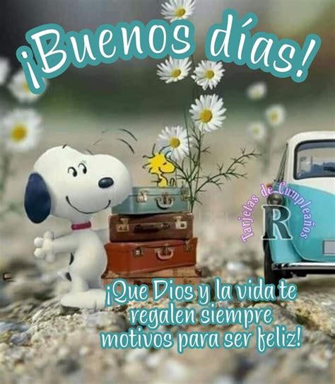 Pin De Nana Deza En Snoopy Felicitaciones De Buenos Dias Hola Buenos