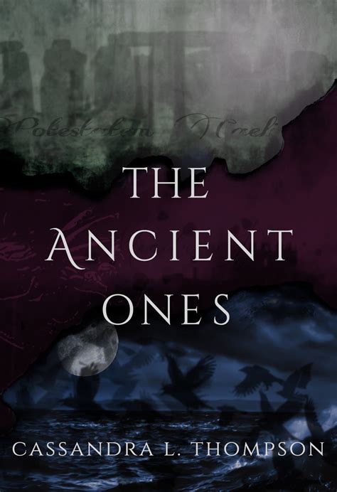 The Ancient Ones By Cassandra L Thompson Goodreads