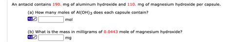 Solved An Antacid Contains Mg Of Aluminum Hydroxide And Chegg