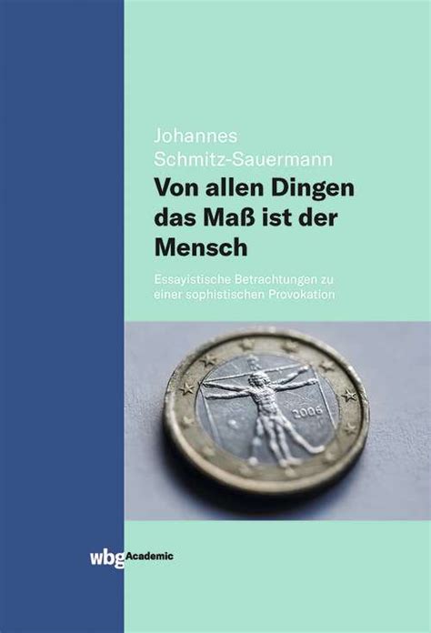 Von allen Dingen das Maß ist der Mensch Buch Online kaufen