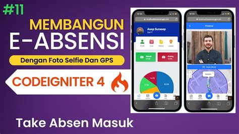 Membangaun E Absensi Foto Selfie Dan Gps Dengan Codeigniter Take