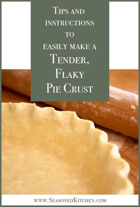 Easy Flaky Pie Crust Recipe A Well Seasoned Kitchen Recipe Pie