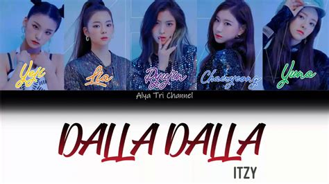 Itzy Dalla Dalla Color Coded Lyric Han Rom Ind Youtube