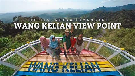 Wang Kelian View Point Perlis Sempadan Antara Malaysia Dan Thailand