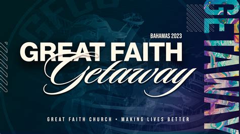 Great Faith Getaway 2023 (Audio) — Great Faith Church