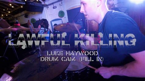 Lawful Killing Hd Luke Haywood Drumcam Full Set Muthers Studio