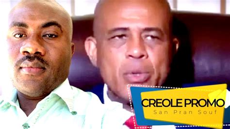 Michel Martelly Ent Lijan Theriel Thelus Ap Esplik Ki Taktik