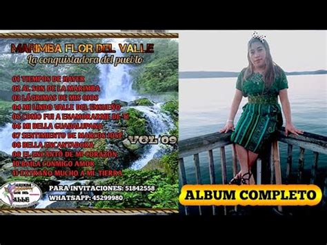 Marimba Flor Del Valle Album Completo Volumen Youtube