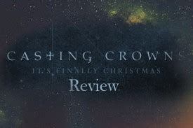 Casting Crowns It S Finally Christmas EP Review