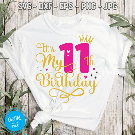 Its My 11th Birthday Svg Eleven Years Old Birthday Girl Etsy