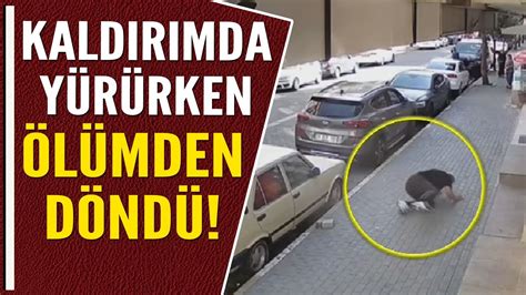 KALDIRIMDA YÜRÜRKEN ÖLÜMDEN DÖNDÜ YouTube