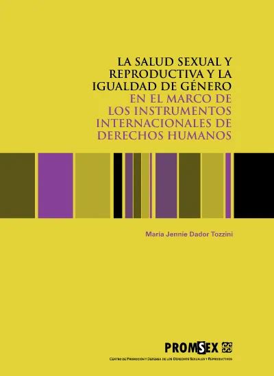 La Salud Sexual Y Reproductiva Y La Igualdad De Género En El Marco De