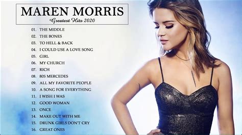 Maren Morris Best Songs 2021 Maren Morris Greatest Hits Full Playlist