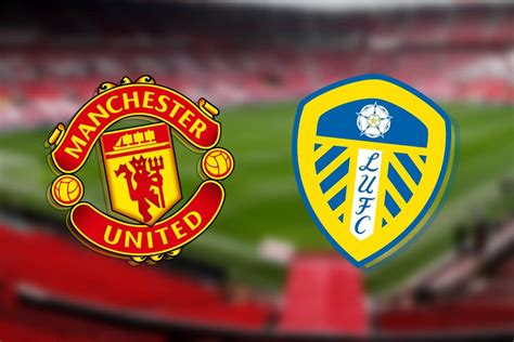 Manchester United vs Leeds: Premier League prediction, kickoff time, TV ...