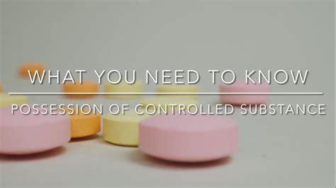 What You Need To Know Possession Of Controlled Substance Youtube