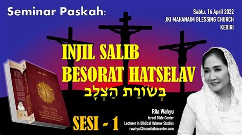 INJIL SALIB Seminar Paskah Sesi 1 JKI Mahanaim Blessing Church