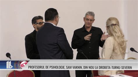 Profesorul De Psihologie Sam Vaknin Din Nou La Drobeta Turnu Severin