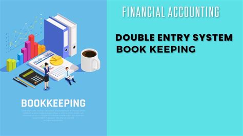 Double Entry System Book Keeping Financial Accounting Class 11 Youtube