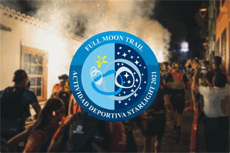 Full Moon Trail Naviera Armas Ha Sido Reconocida Como Actividad