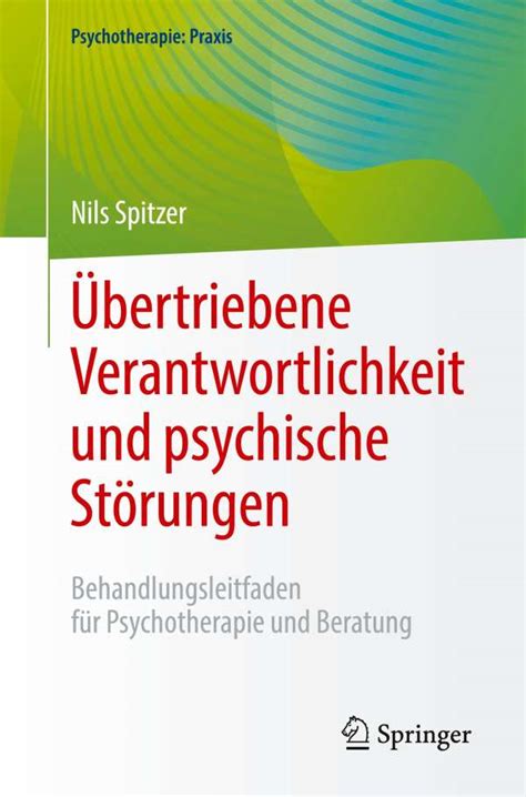 Bertriebene Verantwortlichkeit Und Psychische St Rungen Nils Spitzer