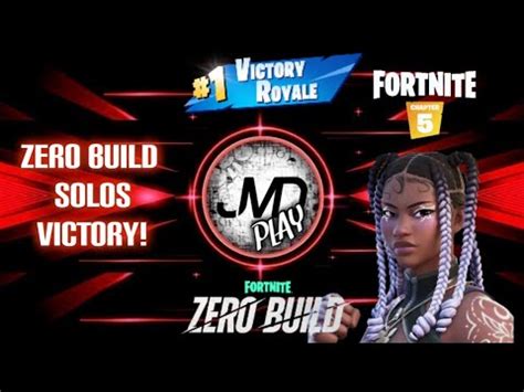 Easy Solos Victory Fortnite Zero Build Jmd Play Youtube