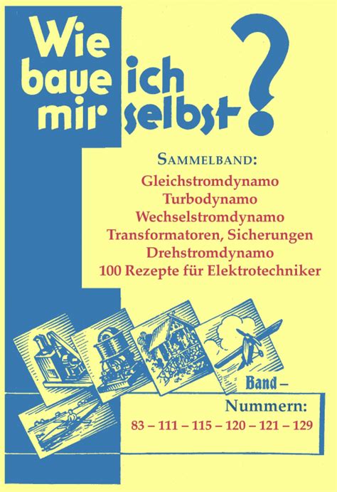 Wie Baue Ich Mir Selbst Dynamomaschinen Hefte In Einem Band