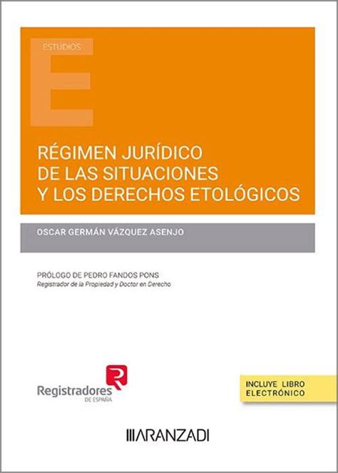 Libro R Gimen Jur Dico De Las Situaciones Y Los Derechos Etol Gicos