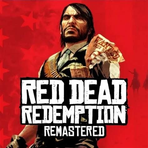 Red Dead Redemption Yeniden Geliyor Remastered Sürüm Müjdesi