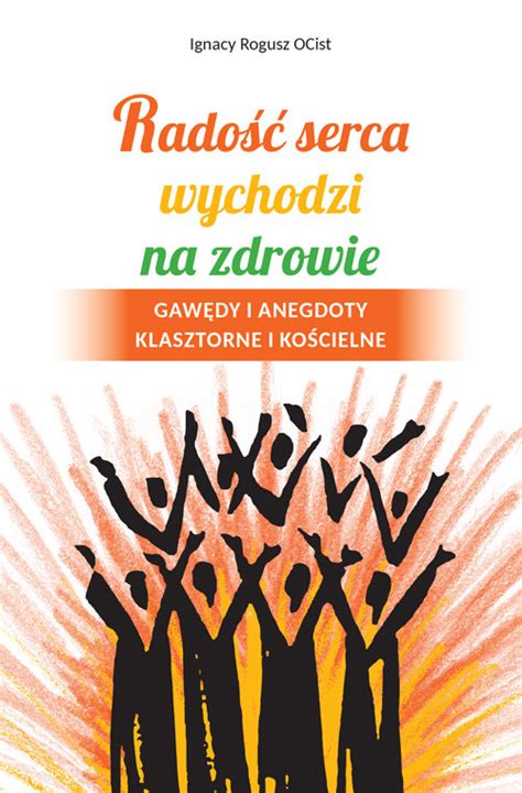 Rado Serca Wychodzi Na Zdrowie Rogusz Ignacy Ksi Ka W Empik