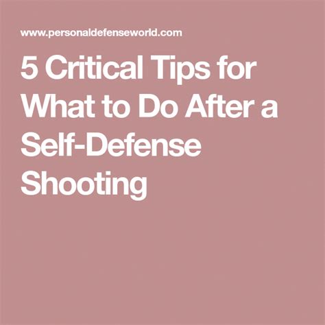 5 Critical Tips For What To Do After A Self Defense Shooting