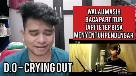 Guru Vocal Komentari D O EXO CRYING OUT Reaction YouTube