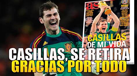 IKER CASILLAS SE RETIRA DEL FUTBOL YouTube