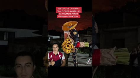 Le Jura Amor Eterno A Su Pareja Vestido De Charro YouTube