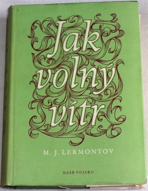 Lermontov Michail Jurjevi Jak Voln V Tr