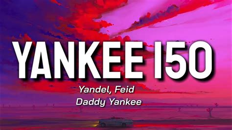 Yandel Feid Daddy Yankee Yankee Letra Lyrics Lyrics Youtube