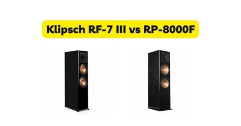 Klipsch RF 7 III Vs RP 8000F All For Turntables