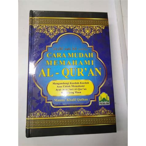 Cara Mudah Memahami Al Quran Terjemahan Kitab Mabahis Fi Ulumi Al Quran