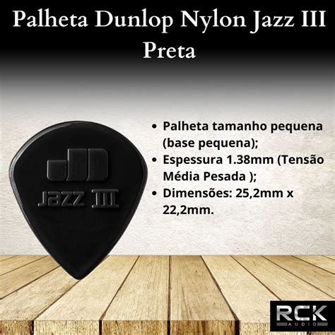 Palheta Dunlop Nylon Jazz III Preta RCK AUDIO Instrumentos Musicais