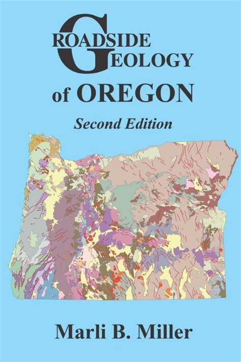 Roadside Geology Of Oregon Nhbs Field Guides And Natural History