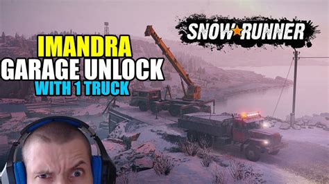 Snowrunner Imandra Garage Unlock With Truck Youtube