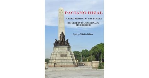 Paciano Rizal: A Hero Missing At the Luneta - Biography of José Rizal's ...