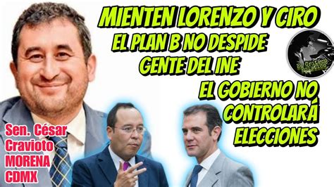 Lencho y Ciro MIENTEN ni despidos ni módulos del INE a Gobierno