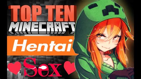 Minecraft Hentai Top Ten Sexiest Minecraft Mobs Featuring 10 Whole Extra Minutes Youtube