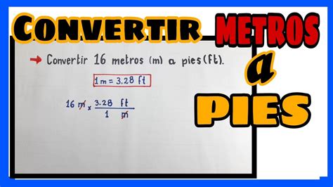 Convertir Metros A Pies Conversión De Unidades De Longitud Youtube