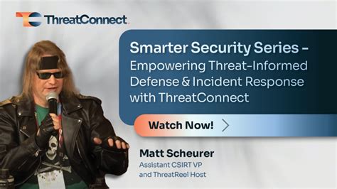 Threat Informed Cyber Defense Strategy ThreatConnect