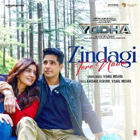 Zindagi Tere Naam From Yodha