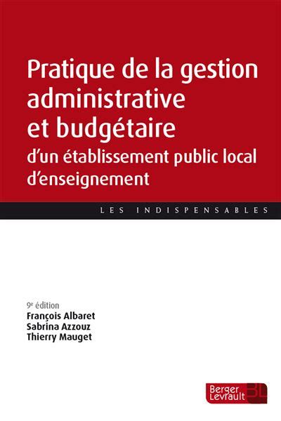 Pratique De La Gestion Administrative Et Budg Taire D Un Eple E D