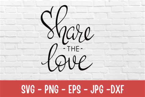 Share The Love Svg Graphic By Richy Bunny · Creative Fabrica