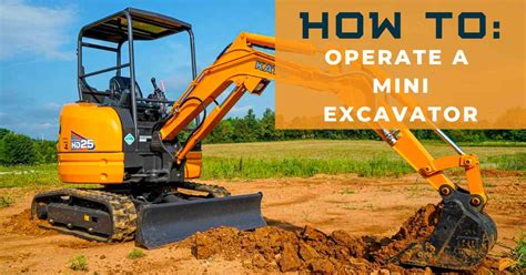 How To Operate A Mini Excavator Contractors Supply Llc